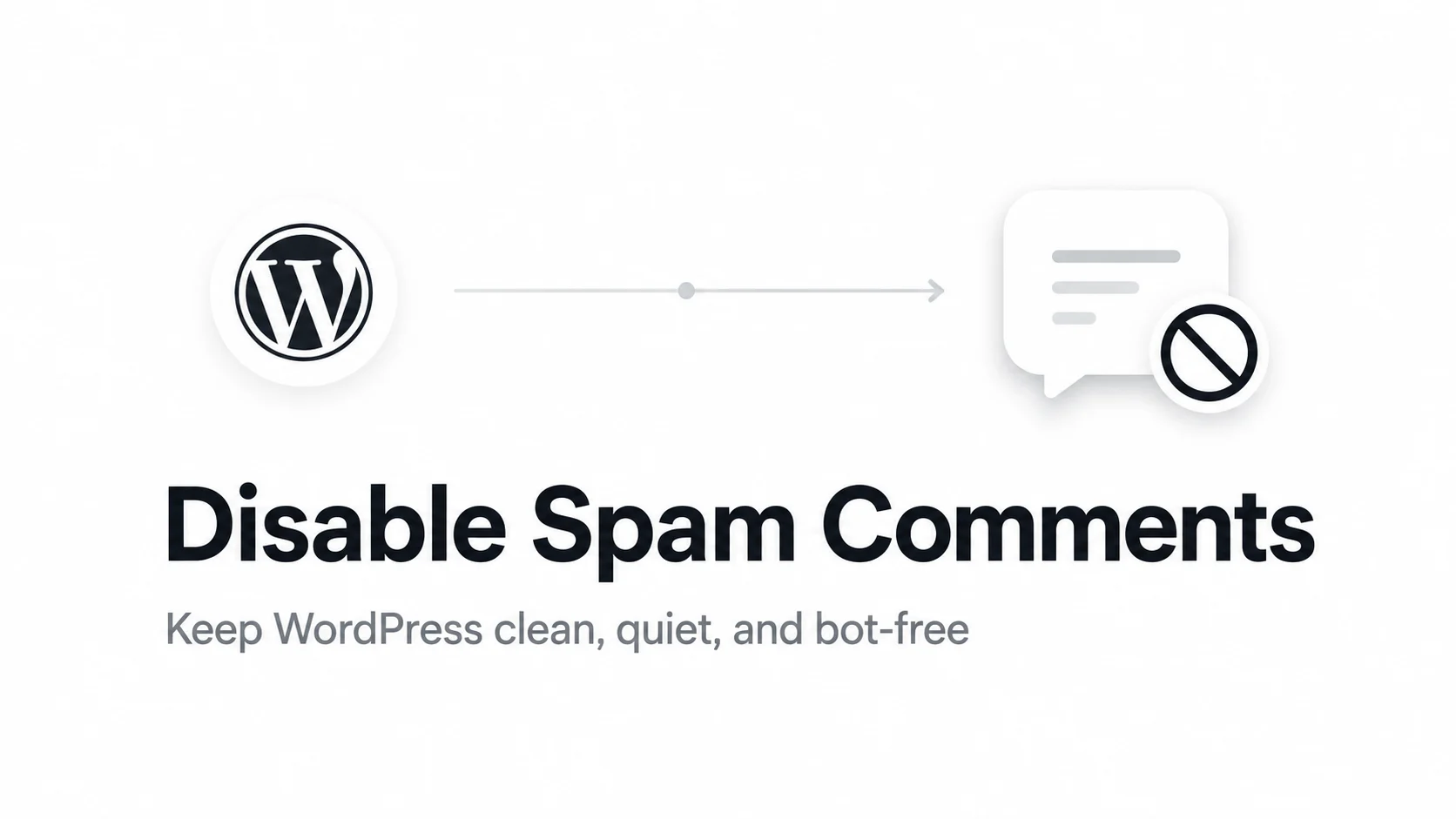 How to Stop Spam Comments in WordPress Without a Plugin